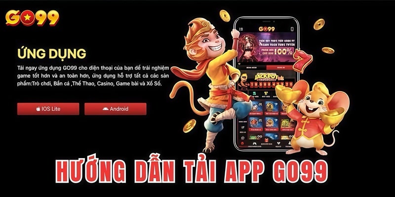 Cách tải app Go99 cho hệ điều hành Android và IOS